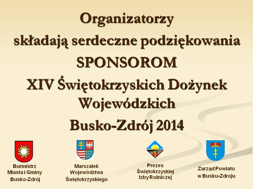 Podziękowania SPONSOROM XIV Świętokrzyskich Dożynek Wojewódzkich Busko-Zdrój 2014